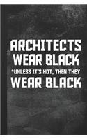Architects Wear Black