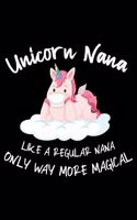 Unicorn Nana Like A Regular Nana Only Way More Magical