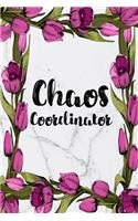 Chaos Coordinator: Blank Lined Journal Cute Floral Notebook(3 6x9 Chaos Coordinator Journal)