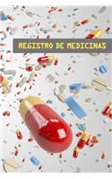 Registro de Medicinas: Lleva Un Control de la Caducidad de Tus Medicicamentos, Tiempo Que Llevan Abiertos, Dosis E Indicaciones - Incluye Calendario Y Hojas Finales Para T