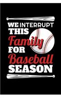 We Interrupt This Family for Baseball Season