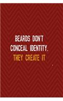 Beards Don't Conceal Identity, They Create It