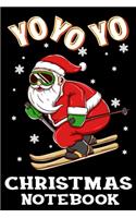 Yo Yo Yo Christmas Notebook