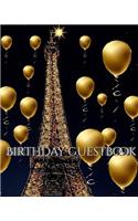 Paris Eiffel Tower Birthday gold ballon blank guest Book: Paris Eiffel Tower Birthday Gold ballon blank guest Book