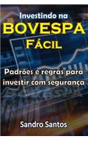 Investindo Na Bovespa FÃ¡cil: PadrÃµes E Regras Para Investir Com SeguranÃ§a