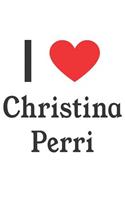 I Love Christina Perri: Christina Perri Designer Notebook