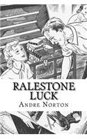 Ralestone Luck