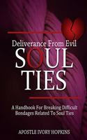 Deliverance From Evil Soul Ties