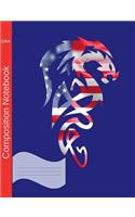 USA Composition Notebook: College Ruled Journal to write in for school, take notes, for kids, students, teachers, homeschool, American Flag Dragon Cover