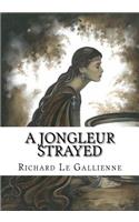 A Jongleur Strayed