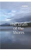 The Truth of the Shores