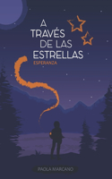 A Través de las Estrellas 1: Esperanza(1 A Través de Las Estrellas)