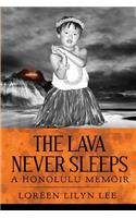 The Lava Never Sleeps