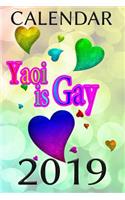 Calendar Yaoi Is Gay 2019