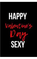 Happy Valentine's Day Sexy