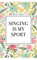 Singing Is My Sport