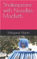 Shakespeare with Noodles