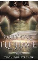 Only One I'll Have: Fallen Angel Series