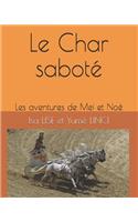 Le Char saboté: Les aventures de Mei et Noé(8 Les Aventures de Mei Et Noé)