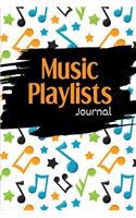 Music Playlists Journal: Record Artist Names, Songs, Recording Year, and More, 200 Pages (6 X 9)