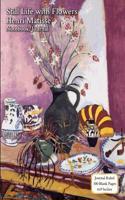 Still Life with Flowers - Henri Matisse - Notebook/Journal