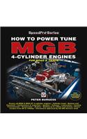 How to Power Tune MGB 4-cylinder Engines