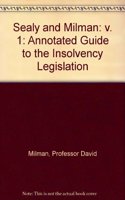 Sealy & Milman: Annotated Guide to the Insolvency Legislation
