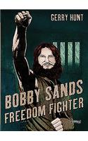 Bobby Sands: Freedom Fighter