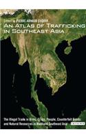 An Atlas of Trafficking in Southeast Asia