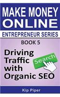 Driving Traffic with Organic SEO