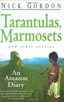 Tarantulas, Marmosets and Other Stories