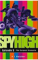 Spy High 1: The Serpent Scenario