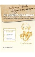 Studying Rambam. A Companion Volume to the Mishneh Torah.