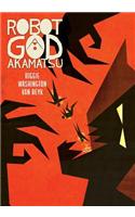 Robot God Akamatsu, Vol. 1, Graphic Novel