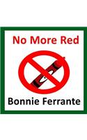 No More Red