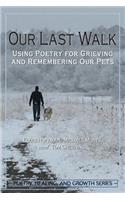 Our Last Walk