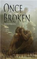 Once Broken