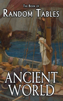 Book of Random Tables: Ancient World: 29 D100 Random Tables for Tabletop Role-Playing Games