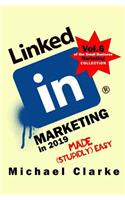 LinkedIn Marketing in 2019 Made (Stupidly) Easy