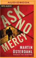 Ask No Mercy