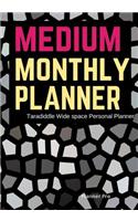 Taradiddle Medium Monthly Planner: Wide space Personal Planner/At a glance Medium Planner/Day Planner and Organizer/ Personal Organizer and Planner(Medium Personal Planner/Functional Wide Space Planners)
