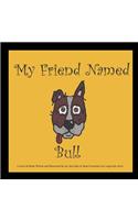 My Best Friend Named Bull