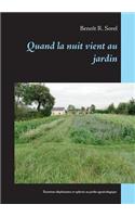 Quand la nuit vient au jardin