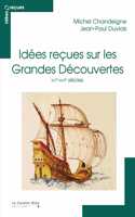 Idees recues sur les grandes decouvertes