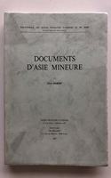 Documents d'Asie Mineure: (239,1 Bibliothèque des Écoles Françaises d'Athènes et de Rome)