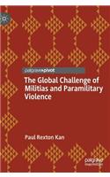 The Global Challenge of Militias and Paramilitary Violence