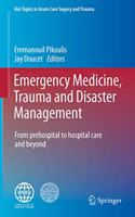 Emergency Medicine, Trauma and Disaster Management