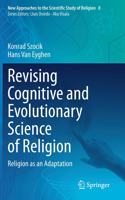 Revising Cognitive and Evolutionary Science of Religion