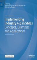 Implementing Industry 4.0 in SMEs
