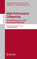High Performance Computing. Isc High Performance 2024 International Workshops